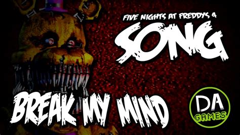 break my mind animation|FIVE NIGHTS AT FREDDY'S 4 SONG (BREAK MY MIND) .